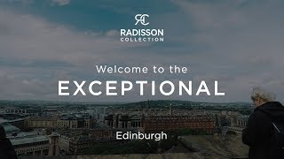 Visit Edinburgh with Radisson Collection Hotel Royal Mile Edinburgh [upl. by Lledraw]