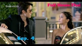 Full House Thai capitulo 4 completo sub en español [upl. by Dawson196]