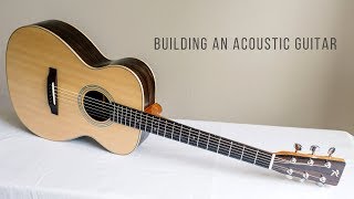 Building an Acoustic Guitar Full Montage [upl. by Ennej916]