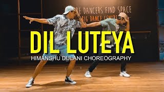 Dil Luteya  Jazzy B  Himanshu Dulani Dance Choreography [upl. by Iona]