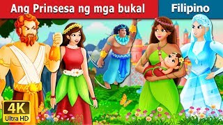 Ang Prinsesa ng mga bukal  The Princess of Spring Story in Filipino  FilipinoFairyTales [upl. by Nayb]