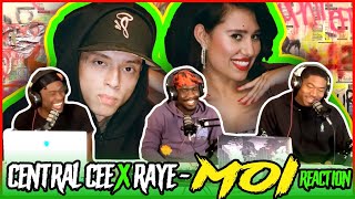 CENTRAL CEE X RAYE  MOI MUSIC VIDEO  Reaction [upl. by Drof]