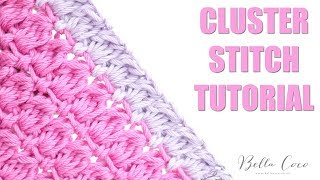 CROCHET Cluster Stitch  Bella Coco [upl. by Verina]