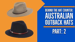 Behind The Hat Counter Australian Outback Hats Part 2 [upl. by Lang]