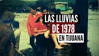 Las Lluvias De 1978 En Tijuana Las Tormentas Del Desastre [upl. by Hgeilyak289]