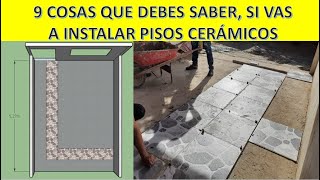 INSTALACIÓN DE PISOS CERÁMICOS  9 Cosas Que Debes Saber [upl. by Harol775]