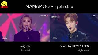 MAMAMOO  Egotistic original amp SEVENTEEN Comparison [upl. by Plume]