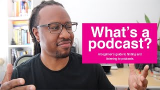 Podcasts 101 What’s a podcast where to find them amp how to start listening today [upl. by Oruasi181]