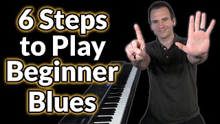 6 Steps to Play Beginner Blues Piano [upl. by Walke]