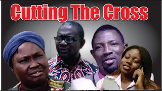 CUTTING THE CROSS  MOUNT ZION FILM  GOSPEL MOVIES [upl. by Kyd]