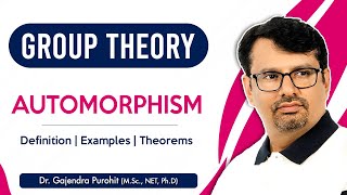 Group Theory  Automorphism  Automorphism Examples amp Theorems  Abstract Algebra [upl. by Ain643]