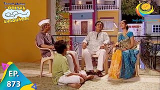 Taarak Mehta Ka Ooltah Chashmah  Episode 873  Full Episode [upl. by Ydnerb557]