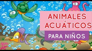 ANIMALES ACUATICOS para NIÑOS  Actividad [upl. by Zephaniah962]