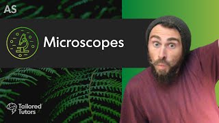 Microscopes  A Level Biology Tutorial  OCR [upl. by Campman]