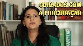 CUIDADOS COM A PROCURAÇÃO [upl. by Emlen]