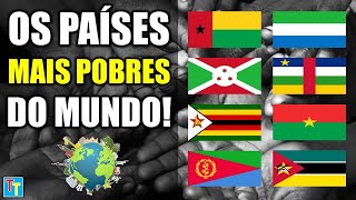 OS 10 PAÍSES MAIS POBRES DO MUNDO  IDH [upl. by Marielle]