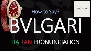 How to Pronounce Bvlgari CORRECTLY [upl. by Kore]