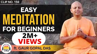 Easy Meditation Techniques For Beginners ft GaurGopalDas  TheRanveerShow Clips [upl. by Clite]