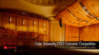 Duke University DSO Concerto Competition [upl. by Ttehc]