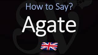 How to Pronounce Agate CORRECTLY [upl. by Koral]