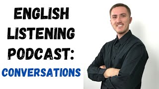 English Listening Practice Podcast  Conversation [upl. by Anihsak]