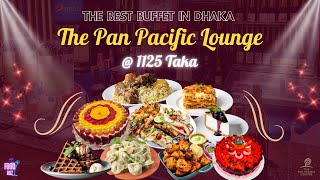 The Pan Pacific Lounge  The Best Buffet in Dhaka [upl. by Latoya]