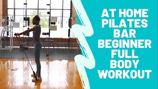 At home Pilates Bar Beginner Workout [upl. by Merceer]