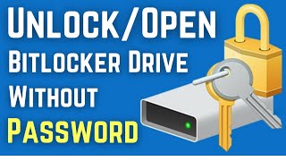 How To Unlock Bitlocker Drive Without Password  Open Bitlocker Drive Without Password  Really Easy [upl. by O'Donovan]