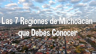 Las 7 Regiones de Michoacán que debes Conocer [upl. by Sterling]