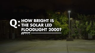 How Bright Is The Solar LED Floodlight 2000 [upl. by Nannette]