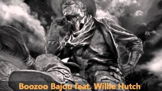 Boozoo Bajou feat Willie Hutch  Second To None [upl. by Farrow]