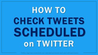 How to Check Scheduled Tweets on Twitter [upl. by Ailalue]