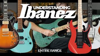 Understanding The Ibanez Range  Buyers Guide [upl. by Earahc]