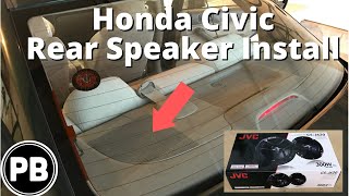 2001  2005 Honda Civic Rear Speaker Install JVC 65quot [upl. by Eeldarb761]