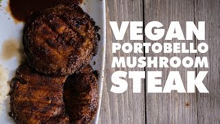 Vegan Portobello Mushroom Steak [upl. by Tut]