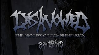 DISAVOWED  The Process Of Comprehension  Lyrics Video  BRUTAL MIND [upl. by Burdelle]