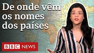 A origem dos nomes de países dos 5 continentes – incluindo o Brasil [upl. by Ecidnacal]