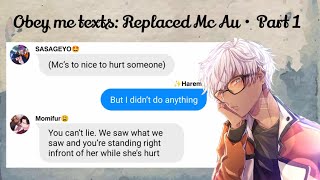 Obey me texts Replaced Mc Au • Part 1 [upl. by Yrac]