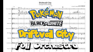 Driftveil City  Full Orchestra [upl. by Lemcke]