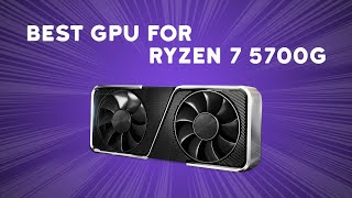 Best GPU for Ryzen 7 5700G [upl. by Anwadal]