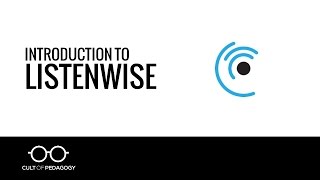 Introduction to Listenwise [upl. by Nollie816]