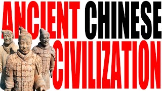 Ancient Chinese Civilization Explained [upl. by Erdua846]