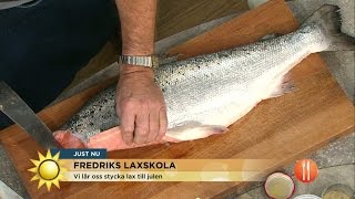 Laxskola med Fredrik Eriksson  lär dig stycka och tillaga lax  Nyhetsmorgon TV4 [upl. by Norrag136]