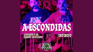 A Escondidas feat Infinito [upl. by Coe]