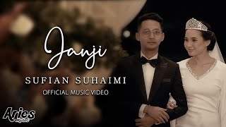 Sufian Suhaimi  Janji Official Music Video with Lyric HD [upl. by Yelekalb]