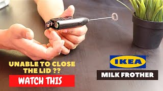 IKEA Milk Frother Battery Installation and Trick To Close the Lid [upl. by Aicercal964]