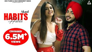 Habits Official Video  Akaal  Neha Malik  Punjabi Song [upl. by Mason]