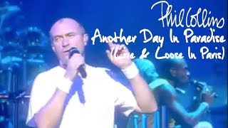 Phil Collins  Another Day In Paradise Live And Loose in Paris [upl. by Oregolac113]