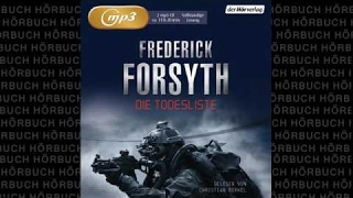 Die Todesliste Thriller Hörbuch von Frederick Forsyth [upl. by Stover]