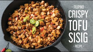 CRISPY TOFU SISIG ala Maxs  Vegan Filipino Recipe [upl. by Odnalo]